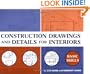 Construction Drawings and Details for Interiors: Basic Skills