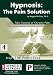 Hypnosis: The Pain Solution
