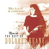 Where Have All the Flowers Gone: the Very Best Of Dolores Keane