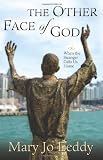 The Other Face of God: When the Stranger Calls Us Home