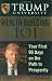 Trump University Wealth Building 101: Your First 90 Days on the Path to Prosperity