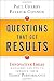 Questions That Get Results: Innovative Ideas Manag