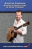 Martin Simpson: Making Connections in Open Tunings
