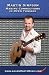 Martin Simpson: Making Connections in Open Tunings 