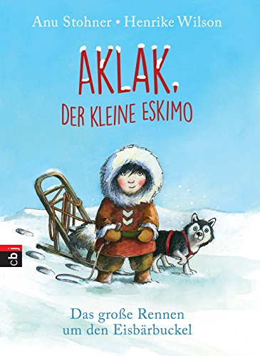 Aklak, der kleine Eskimo: Das große Rennen um den Eisbärbuckel (German Edition)