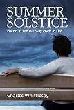 Summer Solstice: Poems at the Halfway Point in Life