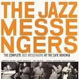 Complete Jazz Messengers at Cafe Bohemia