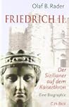 Friedrich der Zweite: Ein Sizilianer...