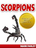 Scorpions! A Childrens eBook About These Fascinating Animals (Scorpions, Bugs & Spiders, Ages 4-12)