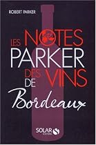 Les notes Parker des vins de Bordeaux