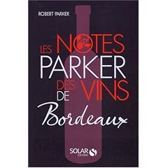 notes Parker des vins de Bordeaux (Les)