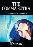 The Comma Sutra: (Turning ?'s into !'s)
