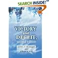 Victory and Deceit, second edition: Deception and Trickery at War by James F Dunnigan