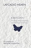 Kwaidan : stories and studies of strange things