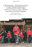 Creating democratic citizenship through drama education