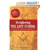 Deciphering the Lost Symbol: Freemasons, Myths and the Mysteries of Washington, D.C.
