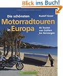 Die sch�nsten Motorradtouren: in Euro...