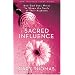 Sacred Influence: How God Uses Wives to Shape the Souls of Their Husbands