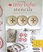 Chronicle Books Amy Butler Stencils: Fresh, Decorative Patterns for Home, Fashion & Craft