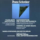 Schreker: Orchestral Works