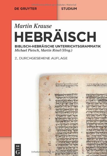 Hebräisch: Biblisch-hebräische Unterrichtsgrammatik (de Gruyter Studienbuch) (German Edition)