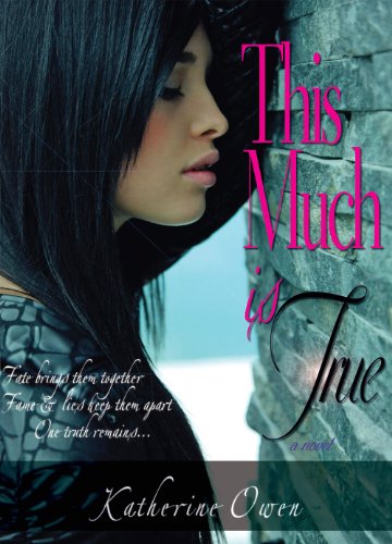 This Much Is True by Katherine Owen