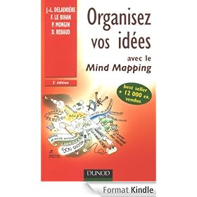 Organisez vos id�es - 2�me �dition - avec le Mind Mapping:avec le Mind Mapping