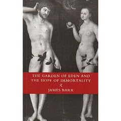 The Garden of Eden and the Hope of Immortality