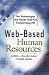 Web-Based Human Resources: The Technologies and Trends That Are Transforming the HR Function