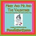 Mikey And Me And The Valentines---The Continuing Story Of A Girl And Her Dog