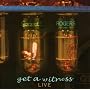 Get a Witness
