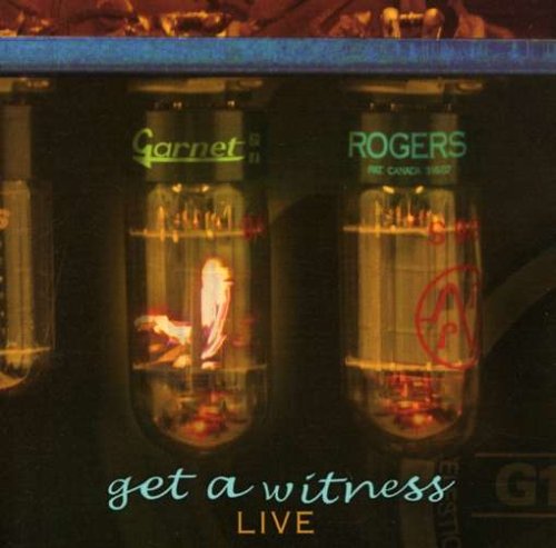 garnet rogers - Get a Witness - Zortam Music
