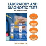 Laboratory and Diagnostic Tests (8th Edition)