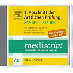 Mediscript, Kommentierte Examensfragen, GK 1, CD-ROMs : 1. Abschnitt der �rztlichen Pr�fung 8/2005-8/2006, 1 CD-ROM Inkl. Physikum 3/96-3/05. Alle Originalfragen ausf�hrlich und pr�zise kommentiert, mit den offiziellen L�sungen. F�r Windows NT/2000/XP