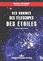 Des hommes, des téléscopes, des étoiles