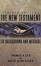 The New Testament: Its Background and Message