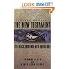 The New Testament: Its Background and Message