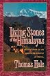 Living Stones of the Himalayas