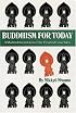 Buddhism for Today: A Modern Interpretation of the Threefold Lotus Sutra