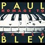 Hommage To Carla ~ Paul Bley
