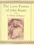 The Love Poems of John Keats: In Praise of Beauty