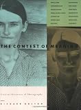 The Contest of Meaning: Critical Histories of Photography