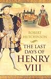 The Last Days of Henry VIII