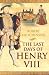 The Last Days of Henry VIII