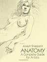 Anatomy: A Complete Guide for Artists (Dover Anatomy for Artists)