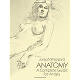 Anatomy: A Complete Guide for Artists (Dover Anatomy for Artists)