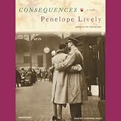 Consequences: A Novel | [Penelope Lively]