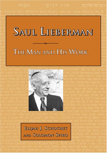 Saul Lieberman: The Man and His Work under Conservative in The Books Store