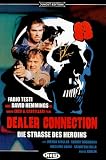 Produkt-Bild: Dealer Connection - Die Stra&szlig;e des Heroin - Uncut Edition