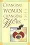 Changing Woman Changing Work